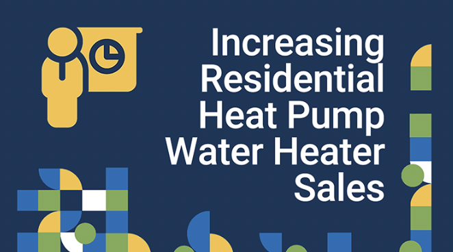 Increasing Residential Heat Pump Water Heater Sales